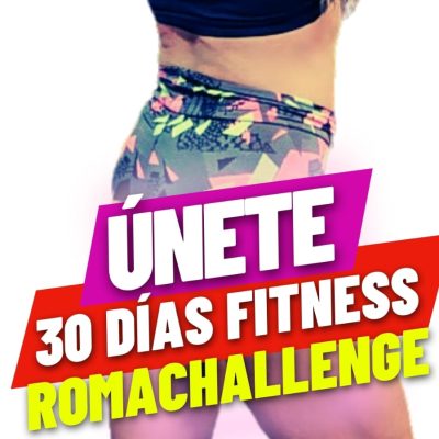 📂 ROMACHALLENGE (Reto 30 días Acond Físico. ONLINE)